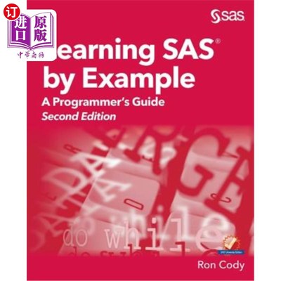 海外直订Learning SAS by Example: A Programmer's Guide, Second Edition 示例学习SAS：程序员指南，第2版