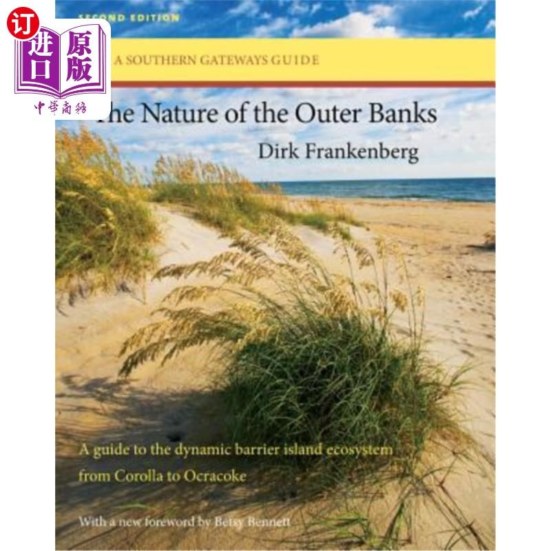 海外直订The Nature of the Outer Banks: Environmental Processes, Field Sites, and Develop 外银行的性质：环境过程，现