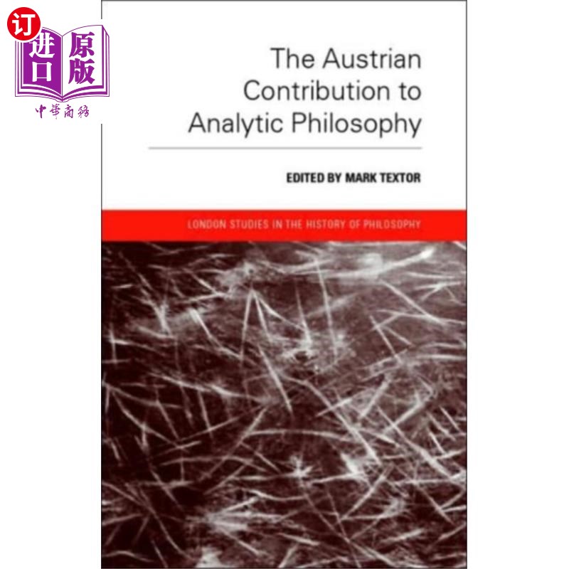 海外直订Austrian Contribution to Analytic Philosophy 奥地利对分析哲学的贡献