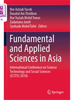 海外直订Fundamental and Applied Sciences in Asia: International Conference on Science Te Fundamenta