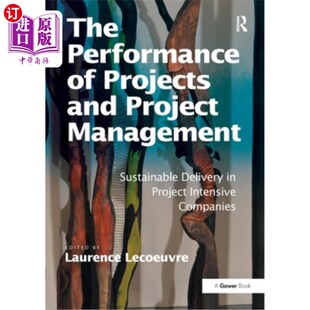 海外直订The Perfor Proj Project Projects The Sustainable Delivery Management Performance and