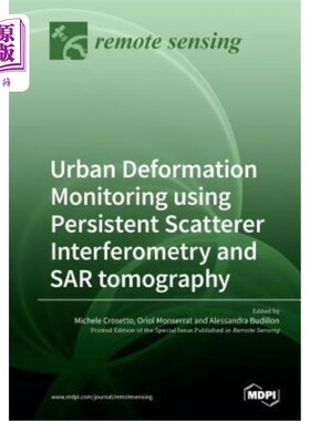海外直订Urban Deformation Monitoring using Persistent Scatterer Interferometry and SAR t