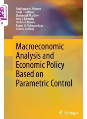 海外直订Macroeconomic Analysis and Economic Policy Based on Parametric Control 基于参数控制的宏观经济分析与经济政策