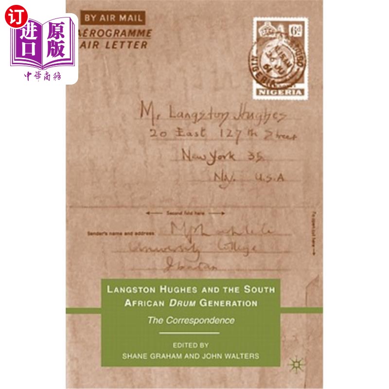 海外直订Langston Hughes and the South African Drum Generation: The Correspondence兰斯顿·休斯与南非鼓乐一代:书信