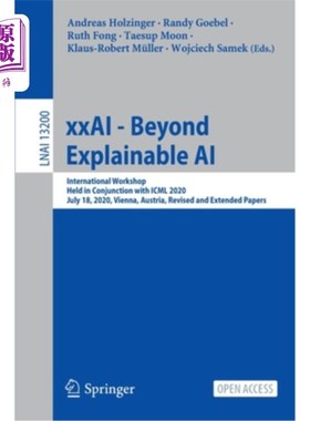 海外直订Xxai - Beyond Explainable AI: International Workshop, Held in Conjunction with I Xxai -超越可解