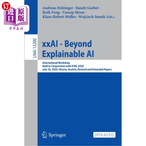 海外直订Xxai - Beyond Explainable AI: International Workshop, Held in Conjunction with I Xxai -超越可解