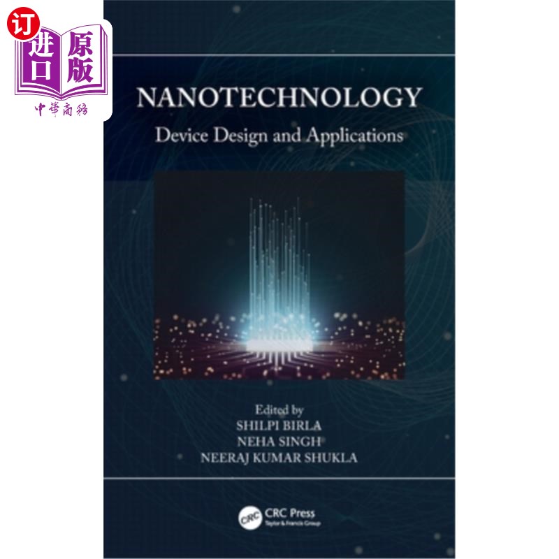 海外直订Nanotechnology: Device Design and Applications 纳米技术:器件设计与应用