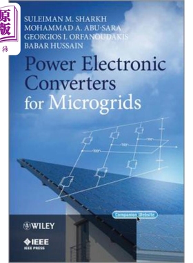 现货 微电网电力电子转换器 Power Electronic Converters for Microgrids 英文原版 Suleiman Sharkh 中商原版