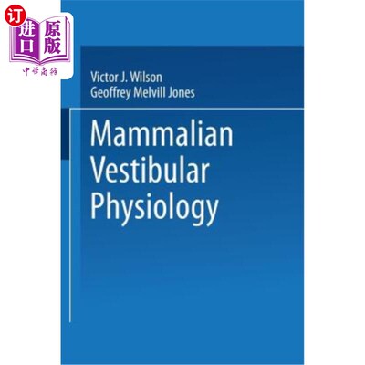 海外直订医药图书Mammalian Vestibular Physiology 哺乳动物前庭生理学