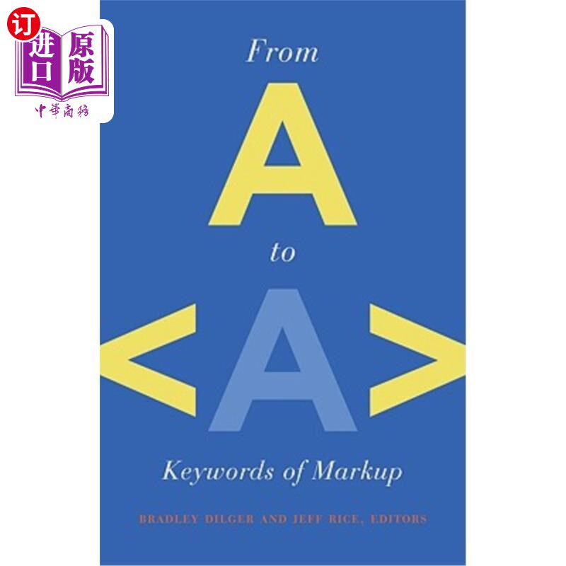 海外直订From A to a: Keywords of Markup 从A到A:标记关键字