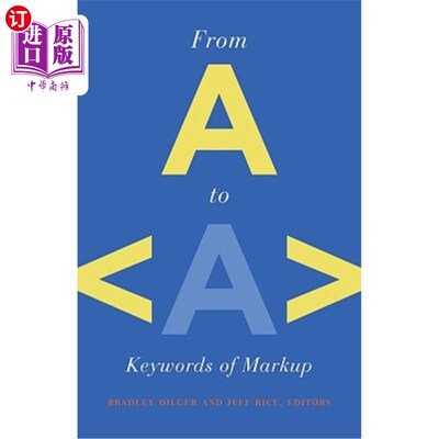 海外直订From A to a: Keywords of Markup 从A到A:标记关键字