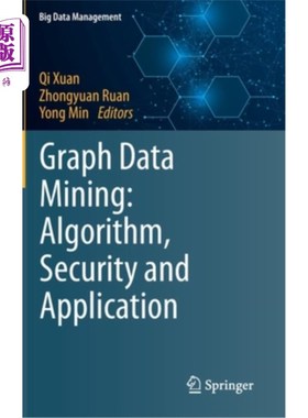 海外直订Graph Data Mining: Algorithm, Security and Application 图数据挖掘:算法、安全性与应用