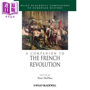 French Revolution The Companion McPhee Peter 现货 英文原版 法国大革命指南 Wiley 中商原版