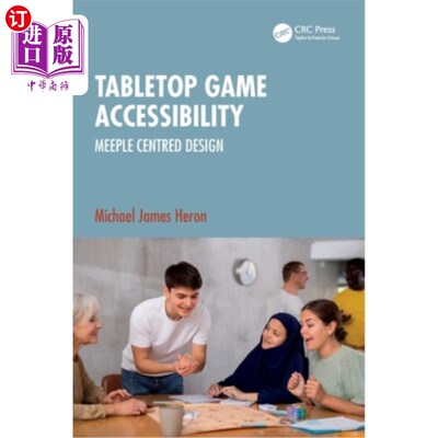 海外直订Tabletop Game Accessibility: Meeple Centred Design Tabletop Game Accessibility: Meeple Cent
