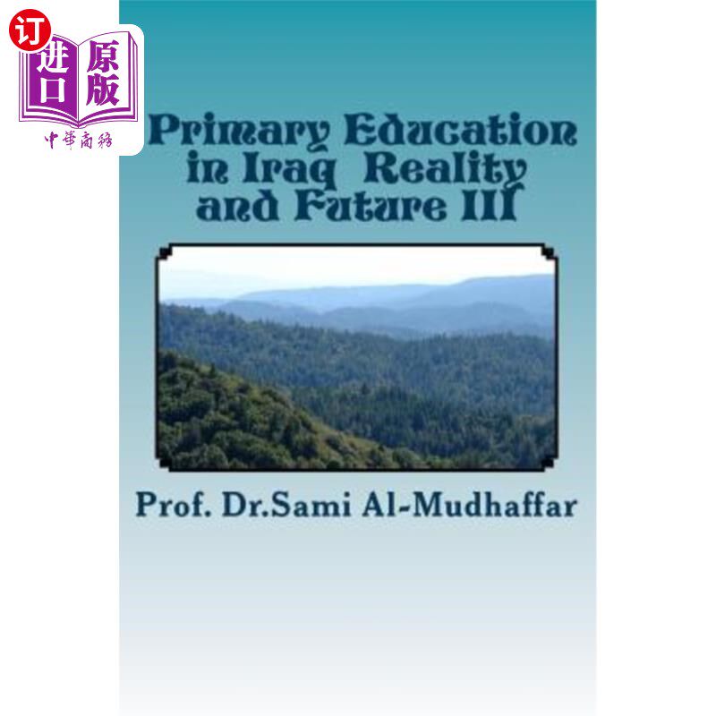 【中商海外直订】primary education in iraq reality and future iii