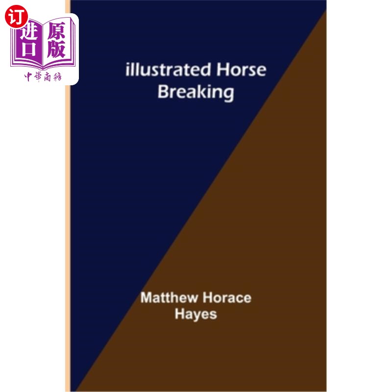 海外直订Illustrated Horse Breaking说明马打破