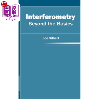 海外直订Interferometry: Beyond the Basics 干涉测量：超越基础