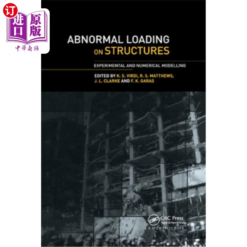 海外直订Abnormal Loading on Structures: Experimental and Numerical Modelling 结构上的异常荷载：实验和数值模拟