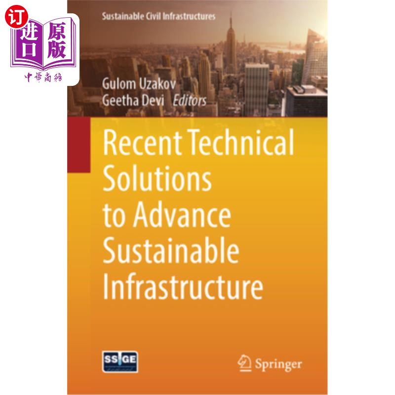 海外直订Recent Technical Solutions to Advance Sustainable Infrastructure 推进可持续基础设施的最新技术解决方案