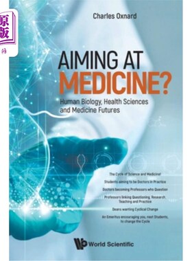 海外直订Aiming at Medicine? Human Biology, Health Sciences and Medicine Futures 瞄准医学?人类生物学，健康科学和医学