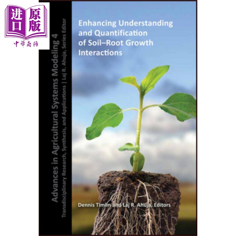 现货 加强对土壤 根系生长相互作用的认识与量化 Enhancing Understanding And Quantification Of Soil 英文原� 书籍/杂志/报纸 科普读物/自然科学/技术类原版书 原图主图