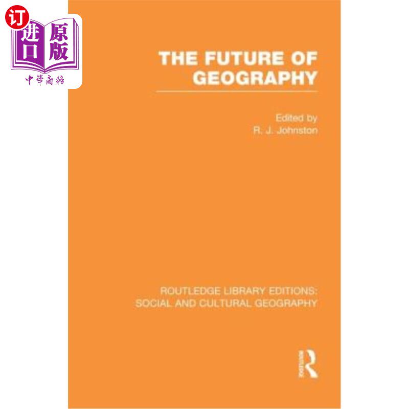海外直订The Future of Geography (RLE Social & Cultural Geography) 地理学的未来（RLE社会与文化地理学）