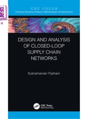 海外直订Design and Analysis of Closed-Loop Supply Chain Networks 闭环供应链的设计与分析