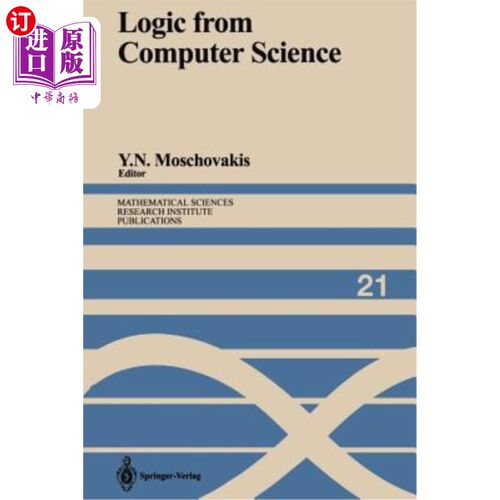 海外直订Logic from Computer Science: Proceedings of a Workshop Held November 13-17, 1989 《计算机科学中的逻辑：1989