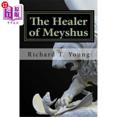 海外直订The Healer of Meyshus 梅修斯的医治者
