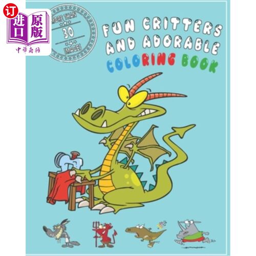 海外直订Fun Critters and Adorable Coloring Book: A Great Book to Color Different Drawing 有趣的小动物和可爱的着色书