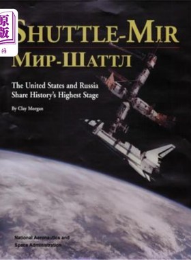 海外直订Shuttle-Mir: The United States and Russia Share History's Highest Stage 和平号航天飞机：美国和俄罗斯共享历