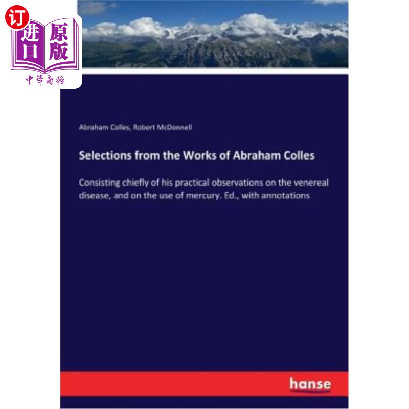 海外直订医药图书Selections from the Works of Abraham Colles 亚伯拉罕·科利斯作品选集