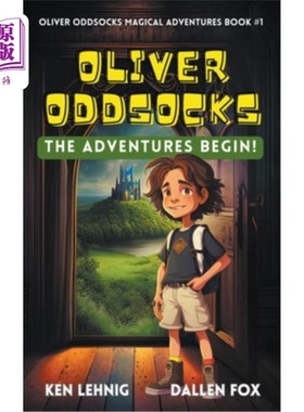 海外直订Oliver Oddsocks The Adventures Begin! 奥利弗·奥德克斯:冒险开始了!