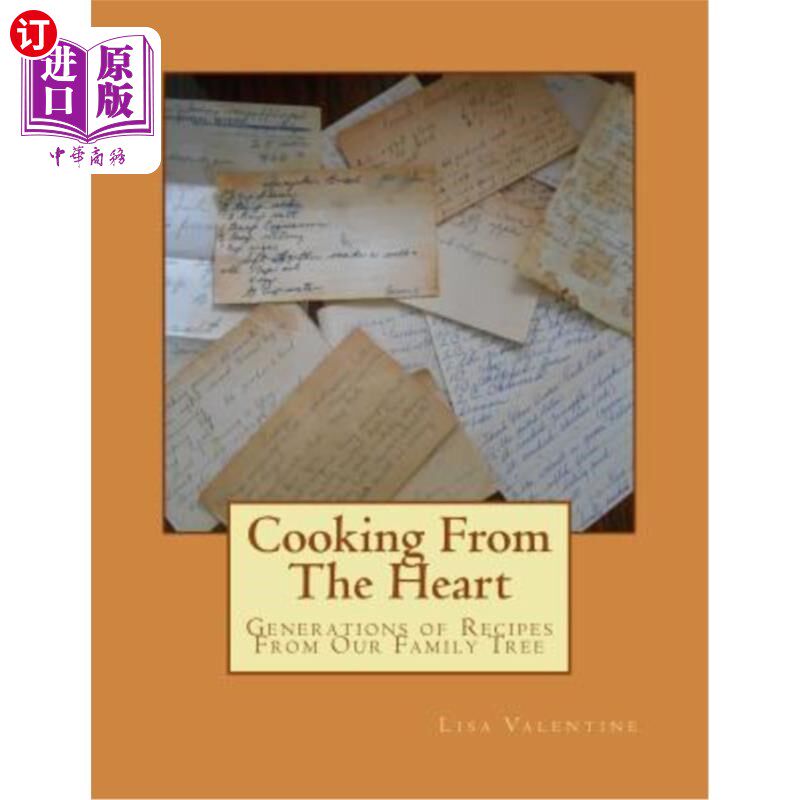 【中商海外直订】cooking from the heart: generations of recipes f
