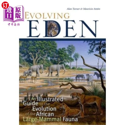 海外直订Evolving Eden: An Illustrated Guide to the Evolution of the African Large-Mammal 进化的伊甸园:非洲大型哺乳
