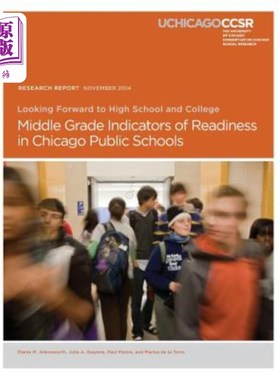 海外直订Looking Forward to High School and College: Middle Grade Indicators of Readiness 期待高中和大学:芝加哥公立
