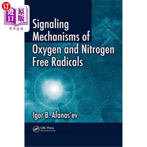海外直订医药图书Signaling Mechanisms of Oxygen and Nitrogen Free Radicals 氧和氮自由基的信号传导机制