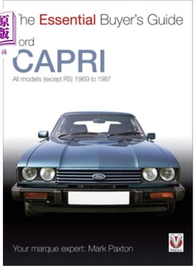 海外直订Ford Capri: All Models (Except Rs) 1969 to 1987 福特卡普里:所有型号(Rs除外)1969年至1987年