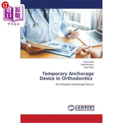 海外直订医药图书Temporary Anchorage Device in Orthodontics 正畸学中的临时锚固装置