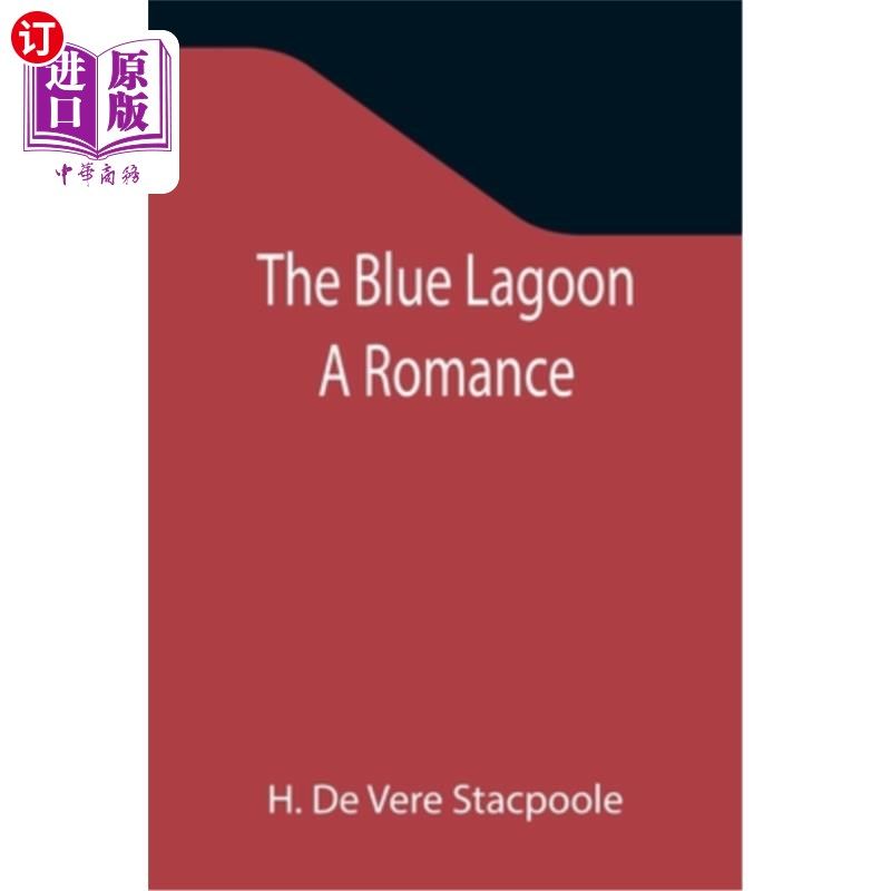 海外直订the blue lagoon: a romance 《蓝色泻湖:一段罗曼史