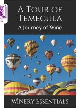 海外直订A Tour of Temecula: A Journey of Wine 特梅库拉之旅：葡萄酒之旅
