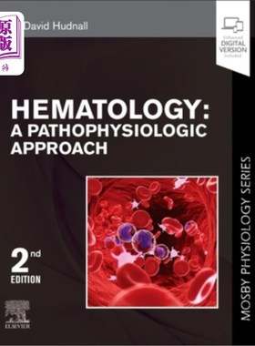 海外直订医药图书Hematology: A Pathophysiologic Approach (Mosby Physiology Series) 血液学:病理生理学方法(Mosby生理学