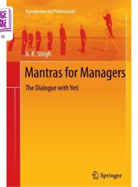 海外直订Mantras for Managers: The Dialogue with Yeti 管理者的咒语:与雪人的对话