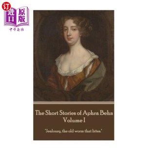 海外直订The Short Stories of Aphra Behn - Volume I 《阿芙拉·本恩短篇小说》第一卷