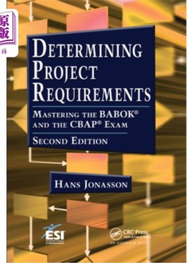 海外直订Determining Project Requirements: Mastering the Babok and the Cbap Exam 确定项目要求:掌握Babok和ccap考试