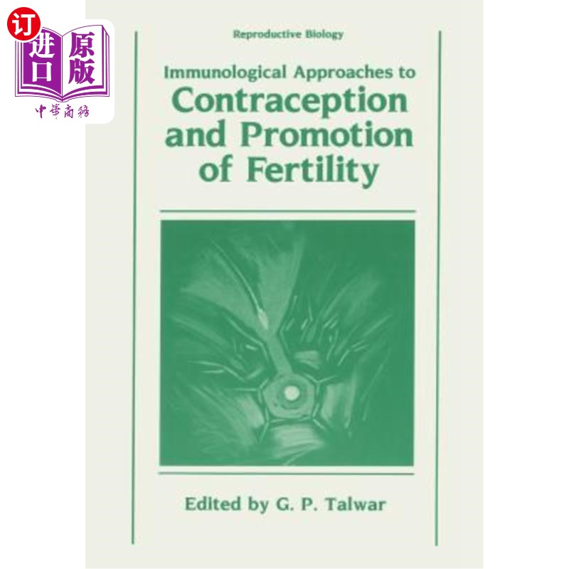 海外直订Immunological Approaches to Contraception and Promotion of Fertility 免疫方法避孕和促进生育