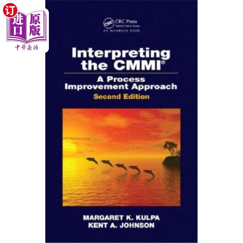 海外直订Interpreting the CMMI (R): A Process Improvement Approach, Second Edition 解释CMMI (R):一种过程改进方法，第