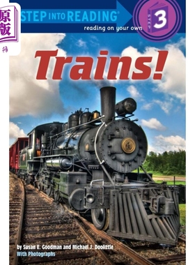Step into Reading Step 3 Trains! 兰登阅读进阶3：火车前进史(百科) 英文原版 儿童绘本 分级阅读 Susan E. Goodman【中商?