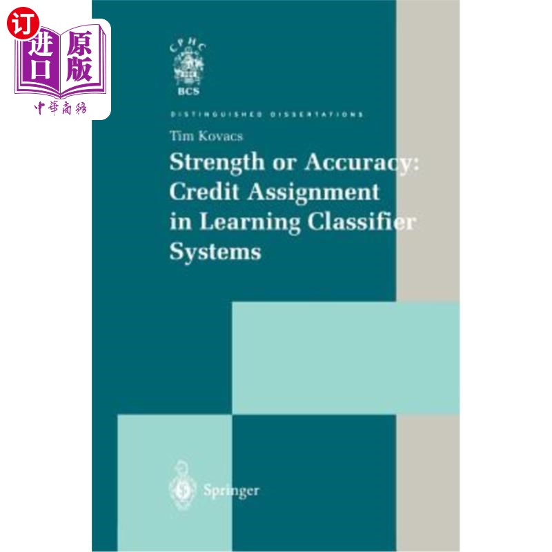 海外直订Strength or Accuracy: Credit Assignment in Learning Classifier Systems 优势或准确性:学习分类器系统中的学分分配