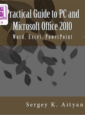 海外直订Practical Guide to PC and Microsoft Office 2010: Word, Excel, PowerPoint PC和Microsoft Offic